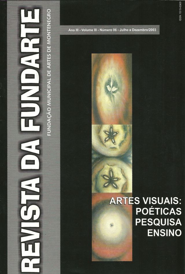 					Visualizar n. 06 (3): Artes Visuais: Poéticas Pesquisa Ensino
				