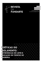 					Ver Vol. 44 Núm. 44 (2021): Poéticas do Isolamento: experiências em arte e educação em tempos de pandemia
				