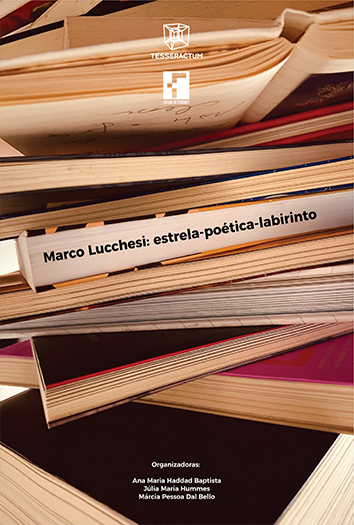 					Visualizar v. 1 n. 1 (2022): Marco Luchesi: estrela-poética-labirinto
				