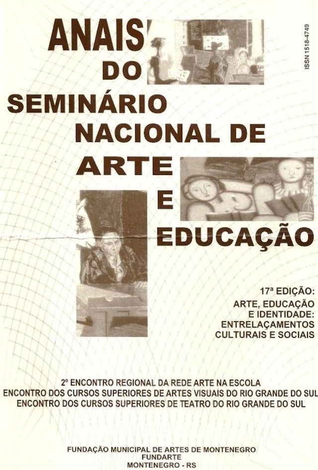 					Visualizar n. 17 (2003): Arte, Educação e Identidade: Entrelaçamentos Culturais e Sociais
				
